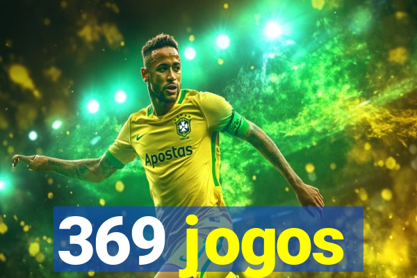 369 jogos